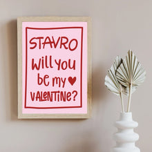 Load image into Gallery viewer, Will you be my Valentine Frame
