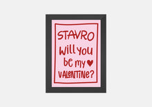 Load image into Gallery viewer, Will you be my Valentine Frame
